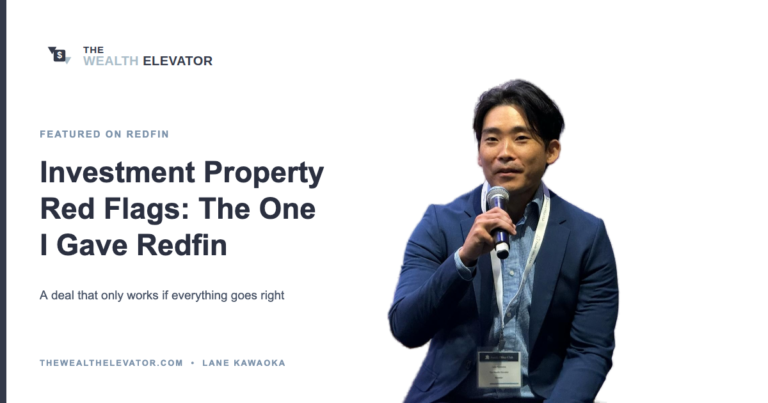 Lane Kawaoka of The Wealth Elevator, featured on Redfin on investment property red flags